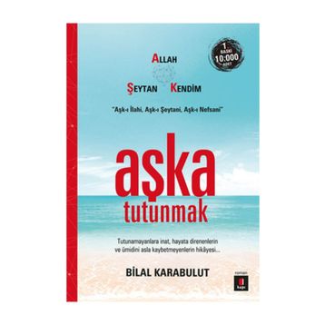 Aşka Tutunmak - Bilal Karabulut