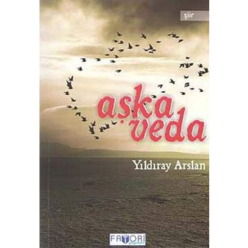 AŞKA VEDA - YILDIRAY ARSLAN
