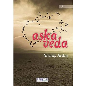AŞKA VEDA - YILDIRAY ARSLAN
