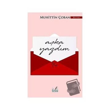 Aşka Yazdım - Muhittin Çoban