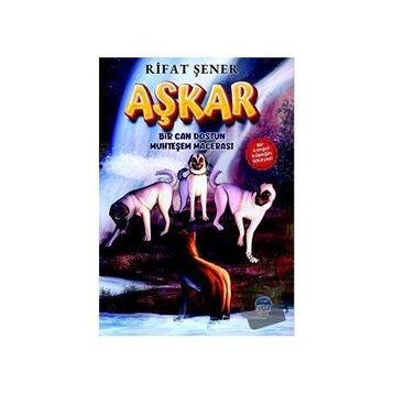 Aşkar - Bir Can Dostun Muhteşem Macerası - Rıfat Şener