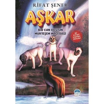 Aşkar - Bir Can Dostun Muhteşem Macerası - Rıfat Şener