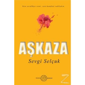 AŞKAZA - SEVGI SELÇUK