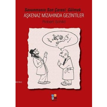 Aşkenaz Mizahında Gezintiler - Robert Schild