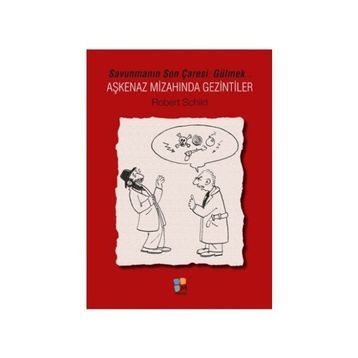 Aşkenaz Mizahında Gezintiler - Robert Schild