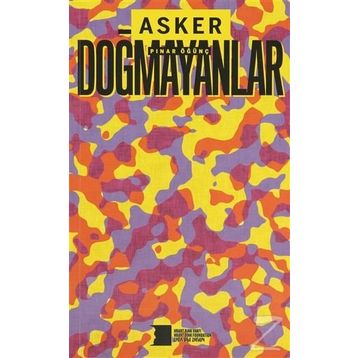 ASKER DOĞMAYANLAR - PINAR ÖĞÜNÇ