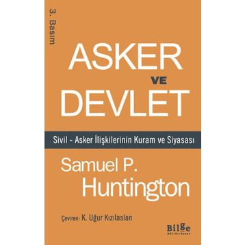 Asker ve Devlet - Samuel P. Huntington