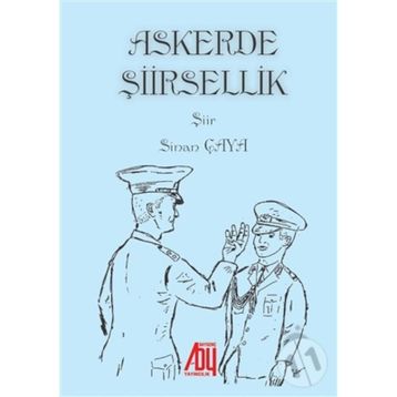 Askerde Şiirsellik - Sinan Çaya