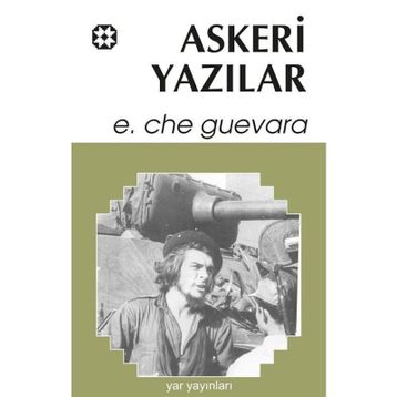 Askeri Yazılar - Ernesto Che Guevara