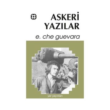 Askeri Yazılar - Ernesto Che Guevara