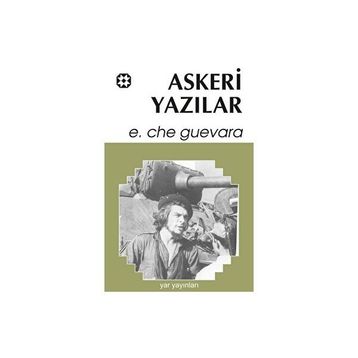 Askeri Yazılar - Ernesto Che Guevara