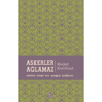 ASKERLER AĞLAMAZ - RINDERT KROMHOUT