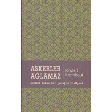 ASKERLER AĞLAMAZ - RINDERT KROMHOUT