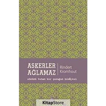 ASKERLER AĞLAMAZ - RINDERT KROMHOUT