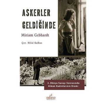 Askerler Geldiğinde - Miriam Gebhardt