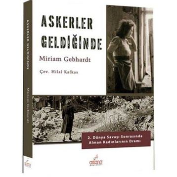 Askerler Geldiğinde - Miriam Gebhardt