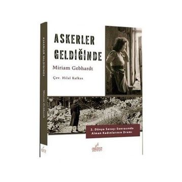 Askerler Geldiğinde - Miriam Gebhardt