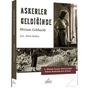 Askerler Geldiğinde - Miriam Gebhardt