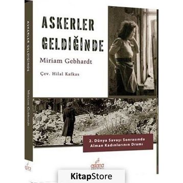 Askerler Geldiğinde - Miriam Gebhardt