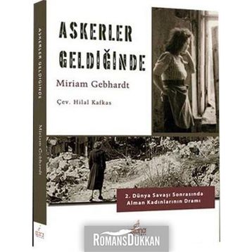 Askerler Geldiğinde - Miriam Gebhardt