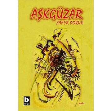 AŞKGÜZAR - ZAFER DORUK