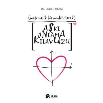 Aşkı Anlama Kılavuzu - Şeref Oğuz
