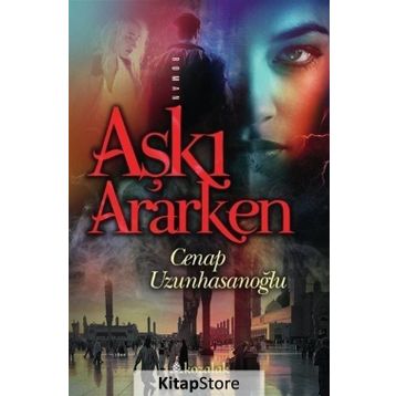 Aşkı Ararken - Cenap Uzunhasanoğlu