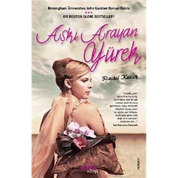 AŞKI ARAYAN YÜREK - RACHEL KADISH