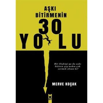 Aşkı Bitirmenin 30 Yolu Merve Koçak