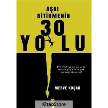 Aşkı Bitirmenin 30 Yolu Merve Koçak