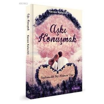 AŞKI KONUŞMAK - GENEL