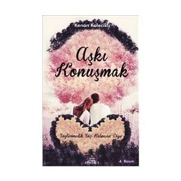 AŞKI KONUŞMAK - KENAN KALECIKLI