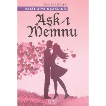 Aşkı Memnu - Halit Ziya Uşaklıgil