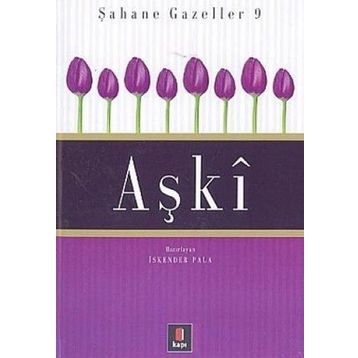 Aşki: Şahane Gazeller 9 - İskender Pala