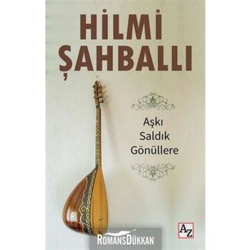 Aşkı Saldık Gönüllere - Hilmi Şahballı