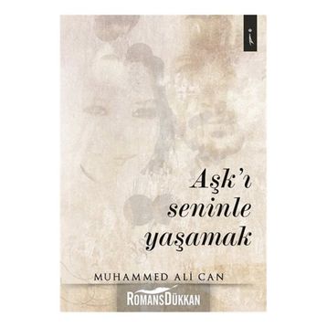 Aşk'ı Seninle Yaşamak - Muhammed Ali Can