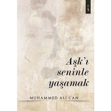 Aşk'ı Seninle Yaşamak - Muhammed Ali Can