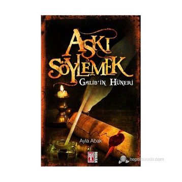 AŞKI SÖYLEMEK / GALIBIN HÜNERI - AYLA ABAK