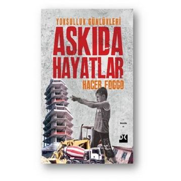 Askıda Hayatlar - Hacer Foggo