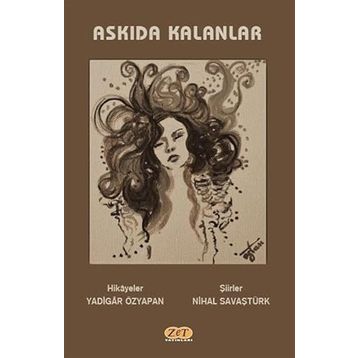 Askıda Kalanlar - Yadigar Özyapan &amp; Nihal Savaştürk