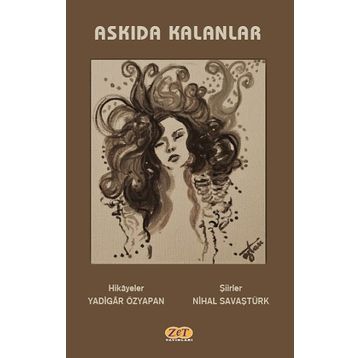 Askıda Kalanlar - Yadigar Özyapan &amp; Nihal Savaştürk