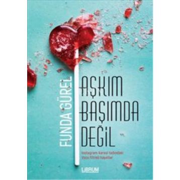 Aşkım Başımda Değil - Funda Gürel