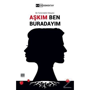 Aşkım Ben Buradayım - Kaan Sebkektay