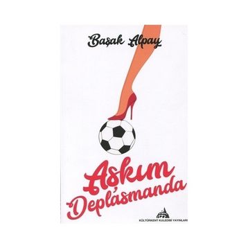 Aşkım Deplasmanda - Başak Alpay