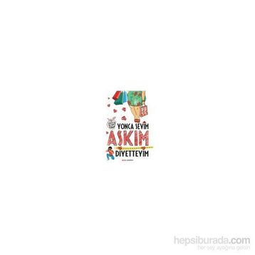 Aşkım Diyetteyim - Yonca Sevim