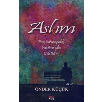 AŞKIM - GENEL