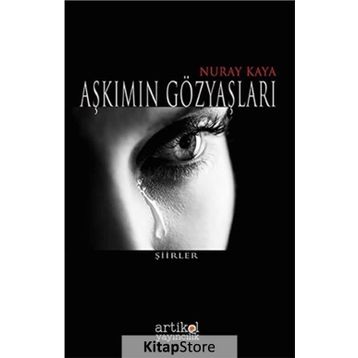 Aşkımın Gözyaşları - Nuray Kaya