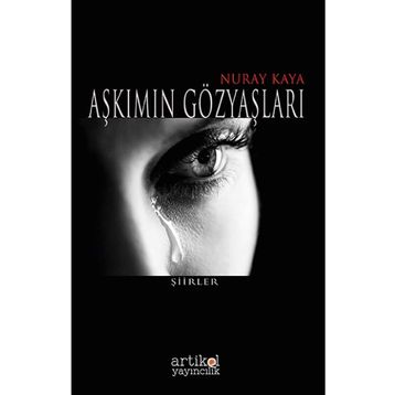 Aşkımın Gözyaşları - Nuray Kaya