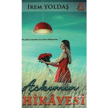 Aşkımın Hikayesi - İrem Yoldaş