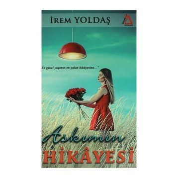 Aşkımın Hikayesi - İrem Yoldaş